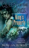 Queen of the Orcs: King's Property (eBook, ePUB) Queen of the Orcs: King's Property (eBook, ePUB)