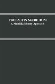 Prolactin Secretion: A Multidisciplinary Approach (eBook, PDF)