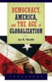 Democracy, America, and the Age of Globalization (eBook, PDF)