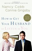 How to Get Your Husband to Listen to You (eBook, ePUB)