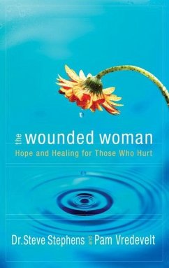The Wounded Woman (eBook, ePUB) - Stephens, Steve; Vredevelt, Pam