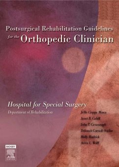 Postsurgical Rehabilitation Guidelines for the Orthopedic Clinician (eBook, ePUB) - Hospital for Special Surgery; Cioppa-Mosca PT, Mba; Cahill PT, Cscs; Tucker PT, Bs