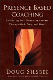Presence-Based Coaching (eBook, ePUB)