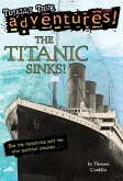 The Titanic Sinks! (Totally True Adventures) (eBook, ePUB)