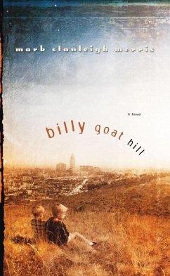 Billy Goat Hill (eBook, ePUB) - Morris, Mark Stanleigh