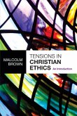 Tensions in Christian Ethics (eBook, ePUB)
