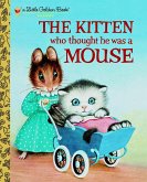 The Kitten Who Thought He Was a Mouse (eBook, ePUB)