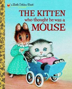 The Kitten Who Thought He Was a Mouse (eBook, ePUB) - Norton, Miriam