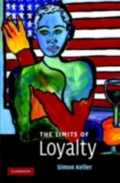 Limits of Loyalty (eBook, PDF) - Keller, Simon
