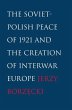 The Soviet-Polish Peace of 1921 and the... - Bild 1