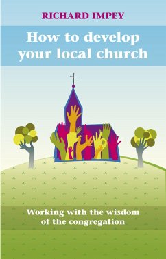 How to Develop Your Local Church (eBook, ePUB) - Impey, Richard