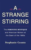 A Strange Stirring (eBook, ePUB) A Strange Stirring (eBook, ePUB)
