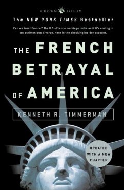 The French Betrayal of America (eBook, ePUB) - Timmerman, Kenneth R.