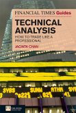 Financial Times Guide to Technical Analysis, The (eBook, ePUB)