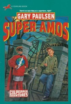 SUPER AMOS (CULPEPPER ADVENTURES #30) (eBook, ePUB) - Paulsen, Gary