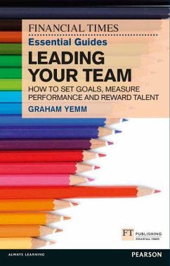 FT Essential Guide to Leading Your Team (eBook, ePUB) - Yemm, Graham
