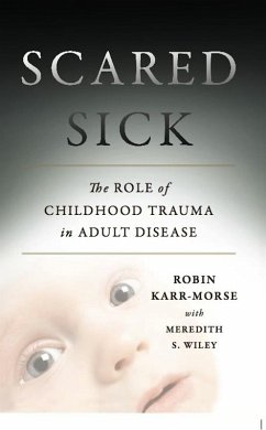 Scared Sick (eBook, ePUB) - Karr-Morse, Robin