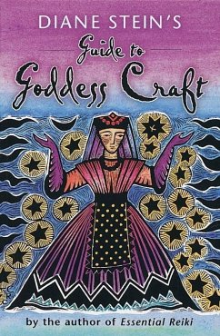 Diane Stein's Guide to Goddess Craft (eBook, ePUB) - Stein, Diane