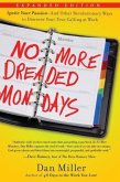 No More Dreaded Mondays (eBook, ePUB)