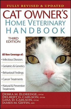 Cat Owner's Home Veterinary Handbook, Fully Revised and Updated (eBook, ePUB) - Eldredge, Dvm; Carlson, Delbert G.; Carlson, Liisa D.; Giffin, James M.