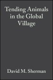 Tending Animals in the Global Village (eBook, PDF)