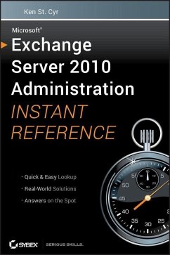 Microsoft Exchange Server 2010 Administration Instant Reference (eBook, PDF) - St. Cyr, Ken