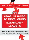 A Coach's Guide to Developing Exemplary Leaders (eBook, ePUB)
