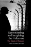 Remembering and Imagining the Holocaust (eBook, PDF)