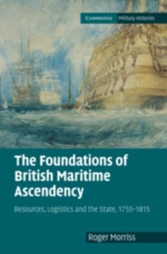 Foundations of British Maritime Ascendancy (eBook, PDF) - Morriss, Roger