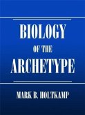 Biology Of The Archetype (eBook, ePUB) Biology Of The Archetype (eBook, ePUB)