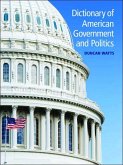 Dictionary of American Government and Politics (eBook, PDF)