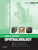 Saunders Solutions in Veterinary Practice: Small Animal Ophthalmology E-Book (eBook, ePUB)