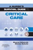 A Nurse's Survival Guide to Critical Care E-Book (eBook, ePUB)