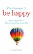 The Courage to Be Happy (eBook, ePUB) - Bild 1