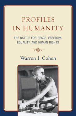 Profiles in Humanity (eBook, ePUB) - Cohen, Warren I.