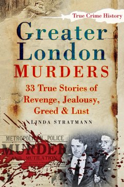 Greater London Murders (eBook, ePUB) - Stratmann, Linda