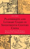 Playwrights and Literary Games in Seventeenth-Century China (eBook, ePUB)