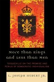 More Than Kings and Less Than Men (eBook, ePUB)