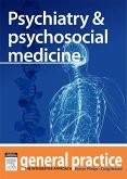 Psychiatry & Psychosocial Medicine (eBook, ePUB)