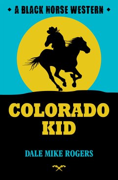 Colorado Kid (eBook, ePUB) - Rogers, Dale Mike