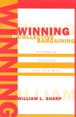 Winning at Collective Bargaining (eBook, ePUB) Winning at Collective Bargaining (eBook, ePUB)