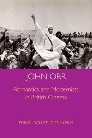 Romantics and Modernists in British Cinema (eBook, PDF) Romantics and Modernists in British Cinema (eBook, PDF)