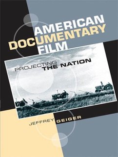 American Documentary Film (eBook, PDF) - Geiger, Jeffrey