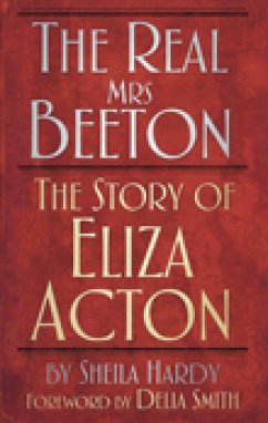 The Real Mrs Beeton (eBook, ePUB) - Hardy, Sheila