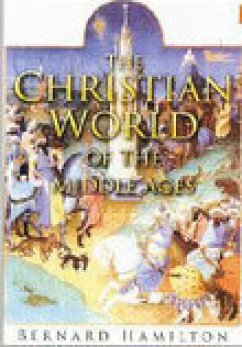 The Christian World of the Middle Ages (eBook, ePUB) - Hamilton, Bernard