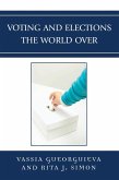 Voting and Elections the World Over (eBook, ePUB)