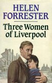 Three Women of Liverpool (eBook, ePUB)