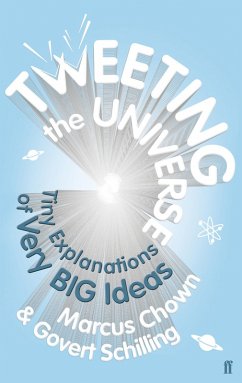 Tweeting the Universe (eBook, ePUB) - Schilling, Govert; Chown, Marcus