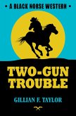 Two-Gun Trouble (eBook, ePUB)