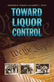 Toward Liquor Control (eBook, ePUB) Toward Liquor Control (eBook, ePUB)